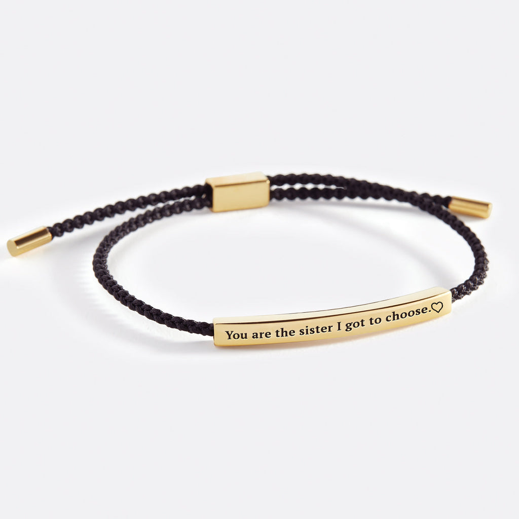 You are the Sister I got to Choose Inspire Bracelet