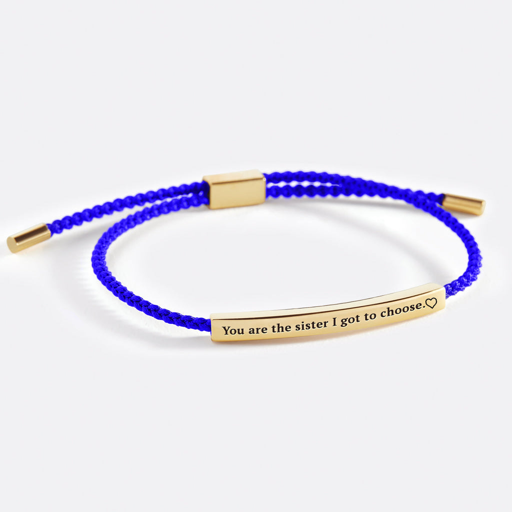 You are the Sister I got to Choose Inspire Bracelet