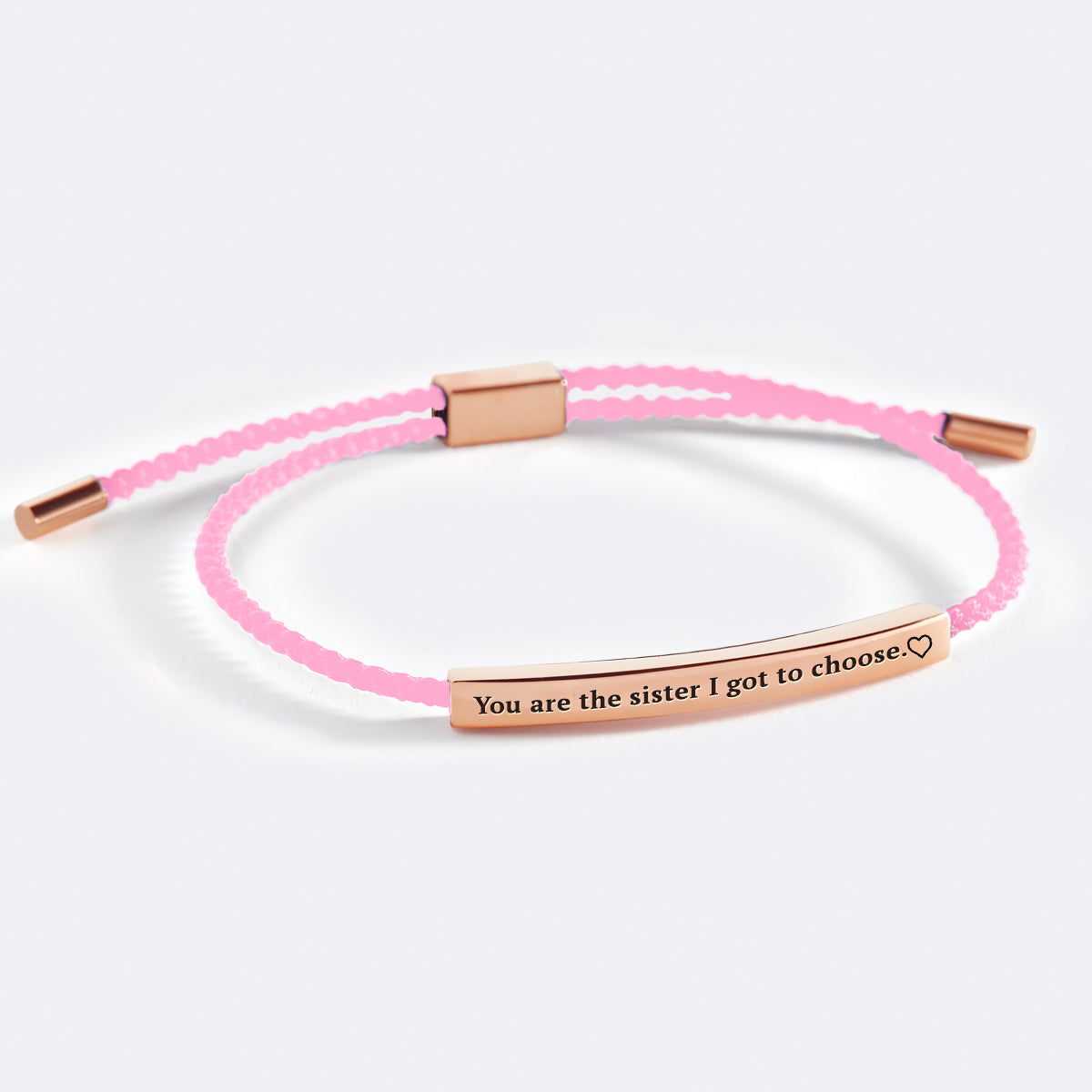You are the Sister I got to Choose Inspire Bracelet