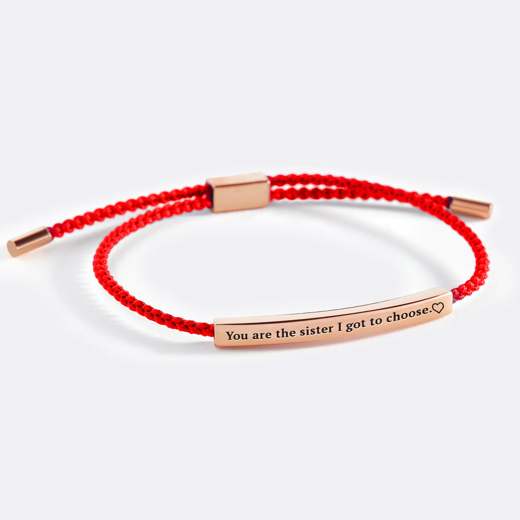 You are the Sister I got to Choose Inspire Bracelet